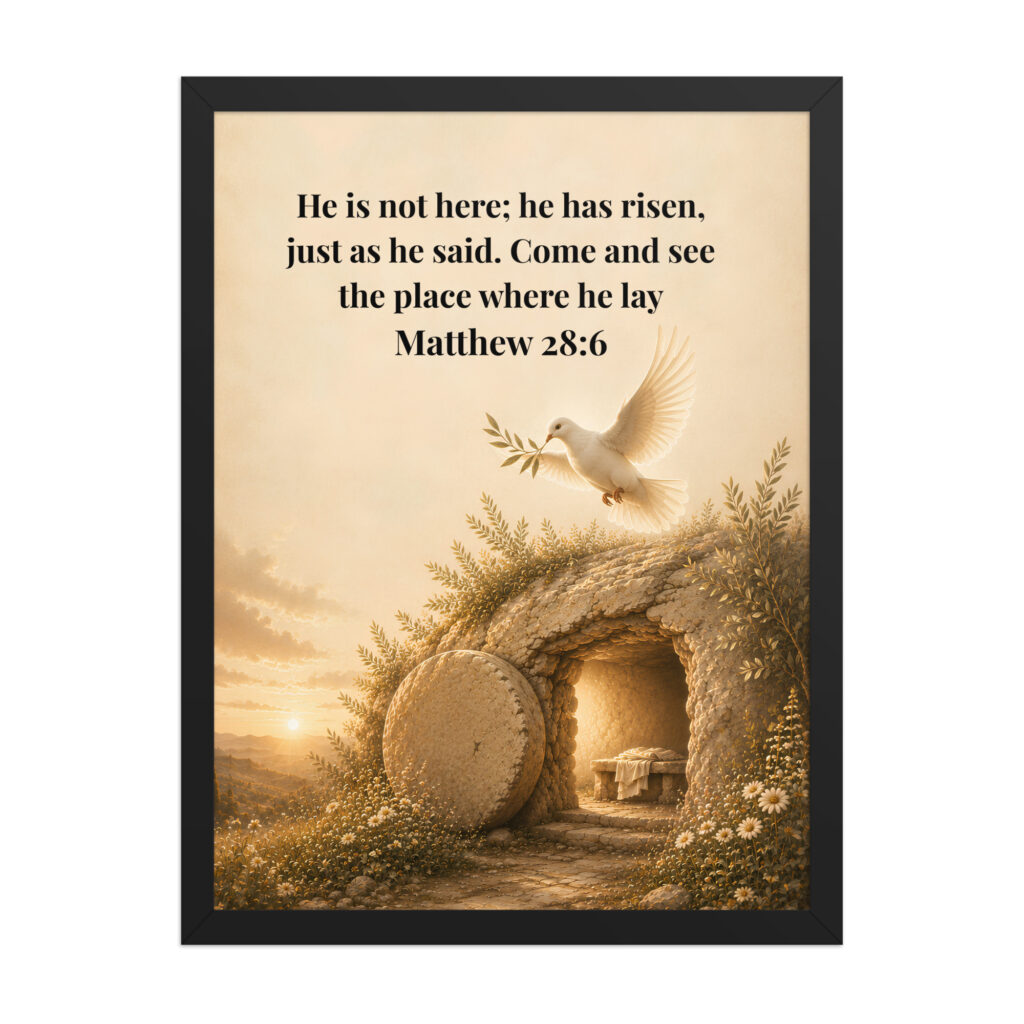 He Is Risen – Matthew 28:6 | Framed Christian Wall Art